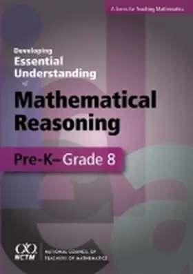 Lannin / Ellis / Elliott |  Developing Essential Understanding - Mathematical Reasoning in Grades Pre-K- Grade 8 | Buch |  Sack Fachmedien