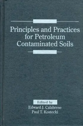 Calabrese / Kostecki |  Principles and Practices for Petroleum Contaminated Soils | Buch |  Sack Fachmedien