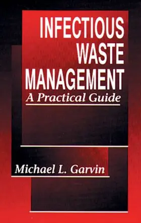 Garvin |  Infectious Waste Management | Buch |  Sack Fachmedien