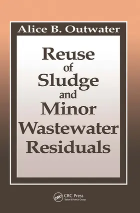 Outwater / Tansel |  Reuse of Sludge and Minor Wastewater Residuals | Buch |  Sack Fachmedien