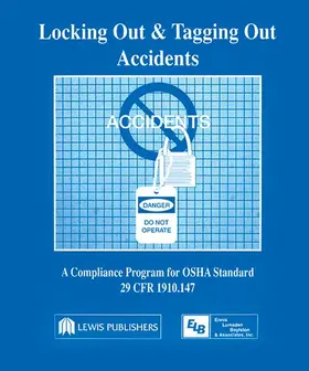 Ennis |  Locking Out and Tagging Out Accidents | Buch |  Sack Fachmedien