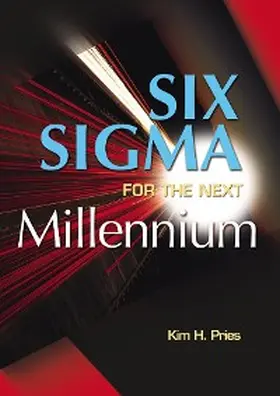 Pries |  Six Sigma for the Next Millenium | eBook | Sack Fachmedien
