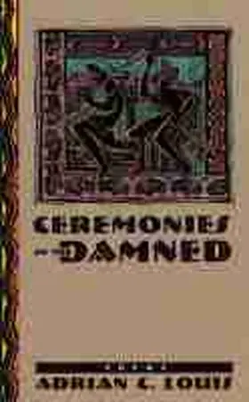 Louis |  Ceremonies of the Damned: Poems | Buch |  Sack Fachmedien