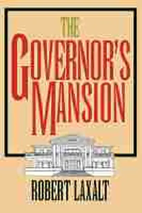Laxalt |  The Governor's Mansion | Buch |  Sack Fachmedien
