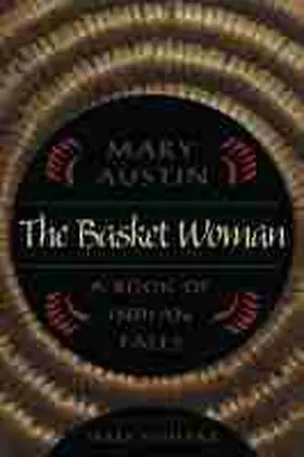 Austin |  The Basket Woman: A Book of Indian Tales | Buch |  Sack Fachmedien