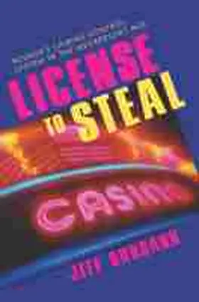 Burbank |  License to Steal: Nevada's Gaming Control System in the Megaresort Age | Buch |  Sack Fachmedien