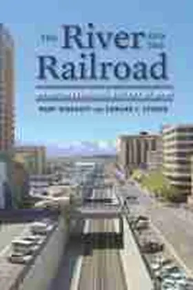 Ringhoff / Stoner |  The River and the Railroad: An Archaeological History of Reno | Buch |  Sack Fachmedien