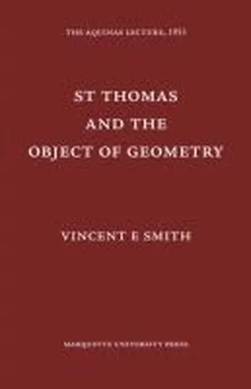Smith |  St. Thomas and the Object of Geometry | Buch |  Sack Fachmedien