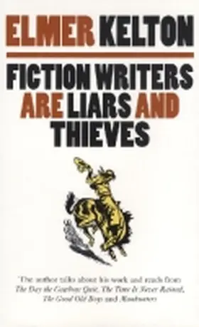 Kelton |  Fiction Writers Are Liars and Thieves | Sonstiges |  Sack Fachmedien