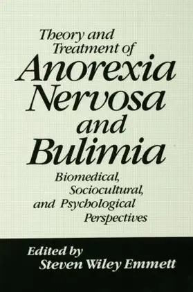 Emmett |  Theory and Treatment of Anorexia Nervosa and Bulimia | Buch |  Sack Fachmedien