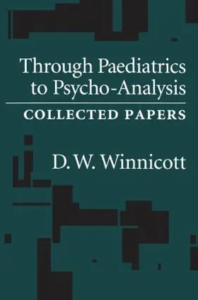 Winnicott |  Through Pediatrics to Psychoanalysis | Buch |  Sack Fachmedien