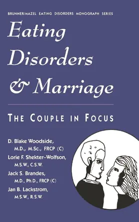 Woodside / Shekter-Wolfson / Brandes |  Eating Disorders And Marriage | Buch |  Sack Fachmedien