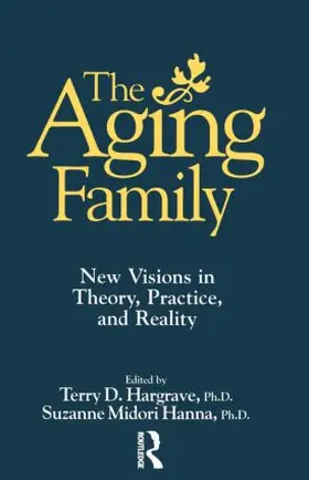 Hargrave / Midori Hanna |  The Aging Family | Buch |  Sack Fachmedien