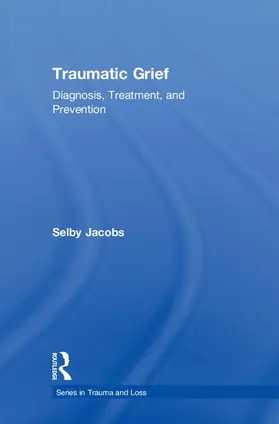 Jacobs |  Traumatic Grief | Buch |  Sack Fachmedien