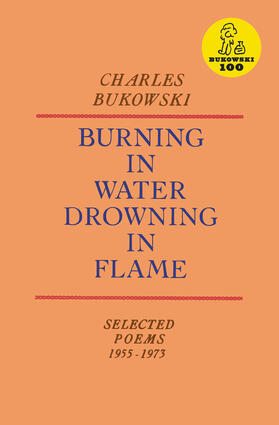Bukowski |  Burning in Water, Drowning in Flame | Buch |  Sack Fachmedien