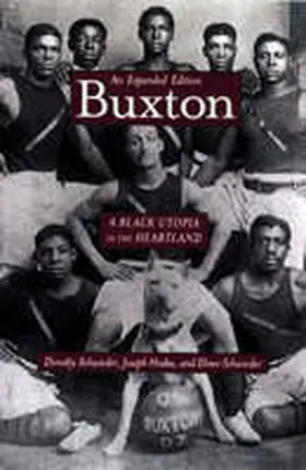 Schwieder / Hraba |  Buxton: A Black Utopia in the Heartland, an Expanded Edition | Buch |  Sack Fachmedien