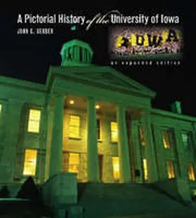 Gerber |  A Pictorial History of the University of Iowa | Buch |  Sack Fachmedien