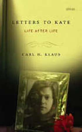 Klaus |  Letters to Kate: Life After Life | Buch |  Sack Fachmedien