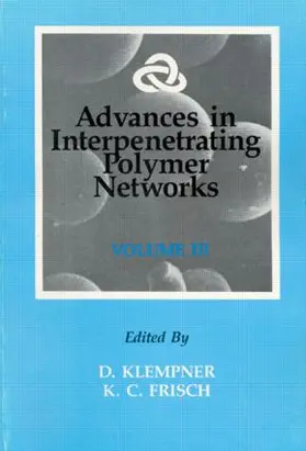 Frisch / Klempner |  Advances in Interpenetrating Polymer Networks, Volume III | Buch |  Sack Fachmedien