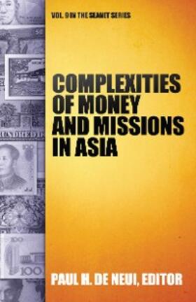 De Neui |  Complexities of Money and Missions in Asia | eBook | Sack Fachmedien