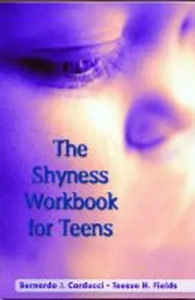 Carducci |  The Shyness Workbook for Teens | Buch |  Sack Fachmedien
