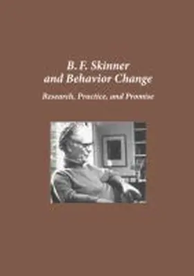 Skinner |  B.F. Skinner and Behavior Change | Sonstiges |  Sack Fachmedien