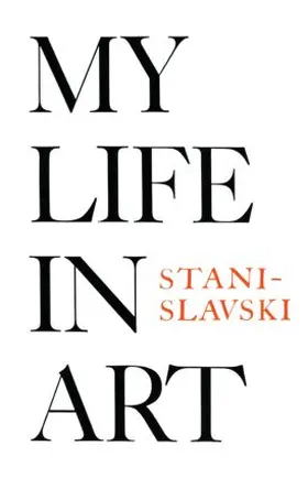 Stanislavski |  My Life in Art | Buch |  Sack Fachmedien