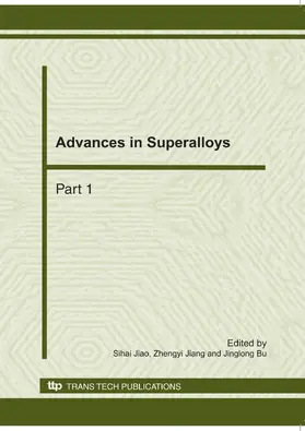 Jiao / Jiang / Bu |  Advances in Superalloys | Buch |  Sack Fachmedien