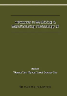Yao / Xu / Zuo |  Advances in Machining & Manufacturing Technology IX | Buch |  Sack Fachmedien