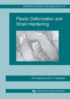 Kettunen / Kuokkala |  Plastic Deformation and Strain Hardening | Buch |  Sack Fachmedien