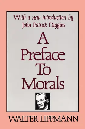 Lippmann / Paris |  A Preface to Morals | Buch |  Sack Fachmedien