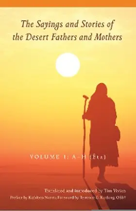  The Sayings and Stories of the Desert Fathers and Mothers | eBook | Sack Fachmedien