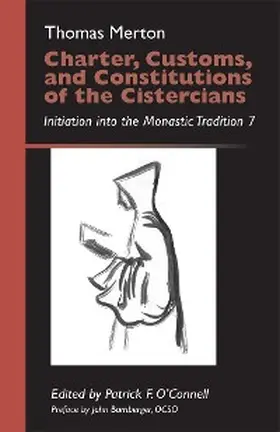 Merton / O'Connell |  Charter, Customs, and Constitutions of the Cistercians | eBook | Sack Fachmedien