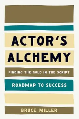 Miller |  Actor's Alchemy | eBook | Sack Fachmedien