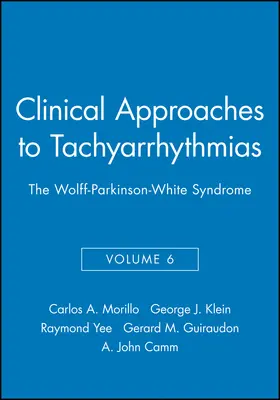 Morillo / Klein / Yee |  Clinical Approaches to Tachyarrhythmias | Buch |  Sack Fachmedien
