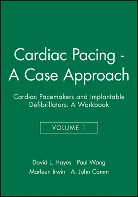 Hayes / Wang / Irwin |  Cardiac Pacing - A Case Approach | Buch |  Sack Fachmedien