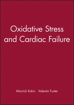Kukin / Fuster |  Oxidative Stress and Cardiac Failure | Buch |  Sack Fachmedien