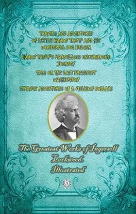 Lockwood |  The Greatest Works of Ingersoll Lockwood. Illustrated | eBook | Sack Fachmedien