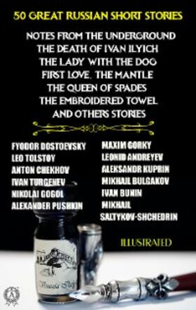 Dostoevsky / Bulgakov / Tolstoy |  50 Great Russian Short Stories. Illustrated | eBook | Sack Fachmedien