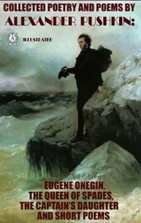 Pushkin |  Collected Poetry and Poems by Alexander Pushkin. Illustrated | eBook | Sack Fachmedien