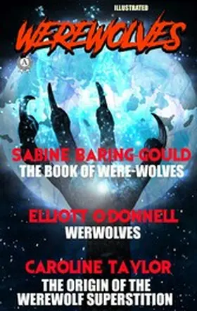 Baring-Gould / O'Donnell / Taylor |  Werewolves. Illustrated | eBook | Sack Fachmedien