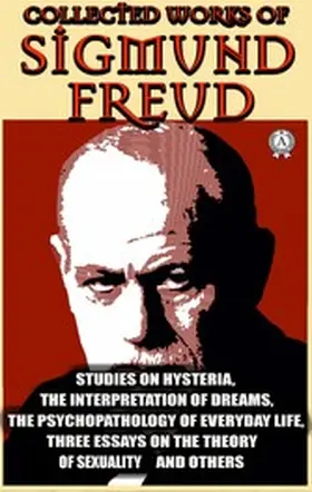 Freud |  Collected Works of Sigmund Freud | eBook | Sack Fachmedien