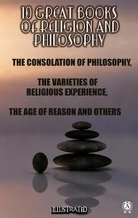 Boethius / Spencer / James |  10 Great Books of Religion and Philosophy | eBook | Sack Fachmedien
