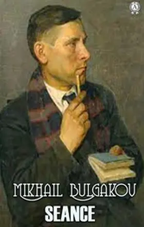 Bulgakov |  Seance | eBook | Sack Fachmedien