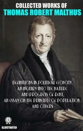 Malthus |  Collected Works of Thomas Robert Malthus. Illustated | eBook | Sack Fachmedien