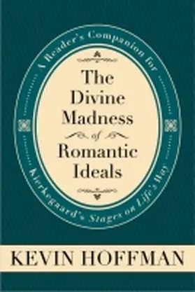 Hoffman |  Divine Madness of Romantic Ide | Buch |  Sack Fachmedien