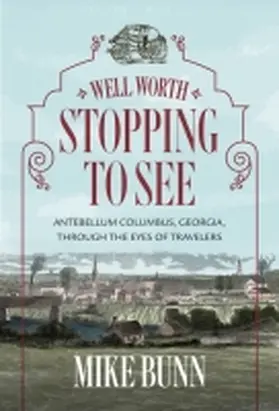 Bunn |  Well Worth Stopping to See | Buch |  Sack Fachmedien