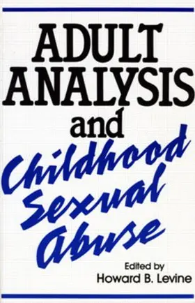 Levine | Adult Analysis and Childhood Sexual Abuse | Buch | 978-0-88163-306-1 | sack.de