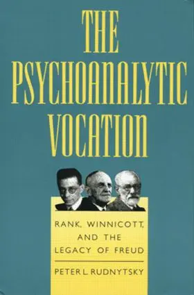 Rudnytsky |  The Psychoanalytic Vocation | Buch |  Sack Fachmedien