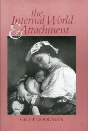 Goodman |  The Internal World and Attachment | Buch |  Sack Fachmedien